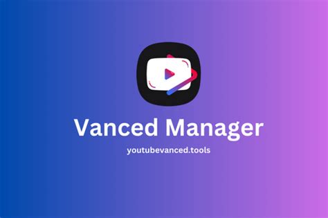 youtube vanced manager apk|Download Vanced Manager APK 2.6.2 on Android